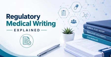 Regulatory Medical Writing Explained